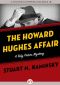 [Toby Peters 04] • The Howard Hughes Affair